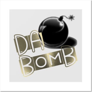 Da Bomb Posters and Art